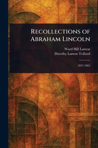 Enlarge image Cover: Recollections of Abraham Lincoln - Anson Street Press