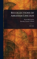 Cover: Recollections of Abraham Lincoln - Anson Street Press
