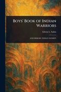Cover: Boys' Book of Indian Warriors - Anson Street Press