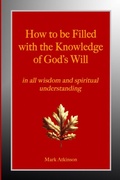Cover: How to be Filled with the Knowledge of God's Will - Lulu.com