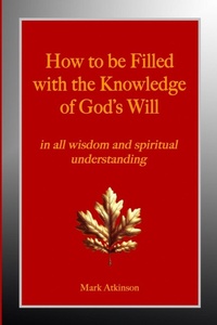 Enlarge image Cover: How to be Filled with the Knowledge of God's Will - Lulu.com