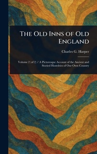 Abbildung von: The Old Inns of Old England - Anson Street Press
