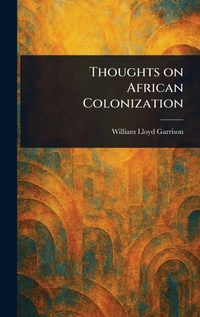 Abbildung von: Thoughts on African Colonization - Anson Street Press
