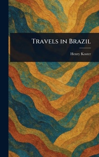 Abbildung von: Travels in Brazil - Anson Street Press