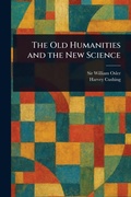 Cover: The Old Humanities and the New Science - Anson Street Press