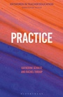 Cover: Practice - Bloomsbury Academic