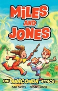 Cover: Miles and Jones: The Anaconda Attack - Orchard Books