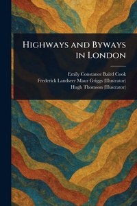 Abbildung von: Highways and Byways in London - Anson Street Press