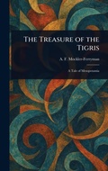 Cover: The Treasure of the Tigris - Anson Street Press