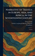 Cover: Narrative of Travels in Europe, Asia, and Africa, in the Seventeenth Century - Anson Street Press