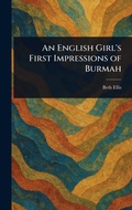 Cover: An English Girl's First Impressions of Burmah - Anson Street Press