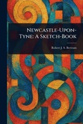 Cover: Newcastle-Upon-Tyne - Anson Street Press