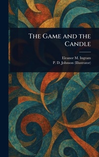 Enlarge image Cover: The Game and the Candle - Anson Street Press