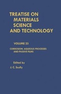 Cover: Corrosion: Aqueous Processes and Passive Films - Elsevier