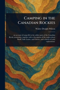 Abbildung von: Camping in the Canadian Rockies - Anson Street Press