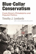 Cover: Blue-Collar Conservatism - University of Pennsylvania Press