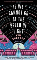 Cover: If We Cannot Go at the Speed of Light - MacLehose Press
