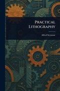 Cover: Practical Lithography - Anson Street Press