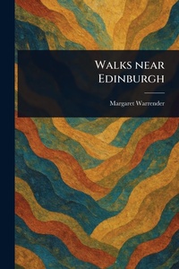 Abbildung von: Walks Near Edinburgh - Anson Street Press