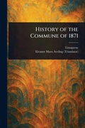 Cover: History of the Commune of 1871 - Anson Street Press
