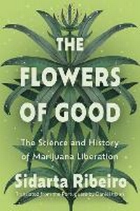 Abbildung von: The Flowers of Good - Soft Skull Press