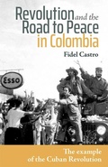 Cover: Revolution and the Road to Peace in Colombia - Pathfinder Press