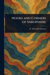 Abbildung von: Nooks and Corners of Shropshire - Anson Street Press