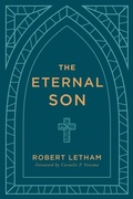 Cover: Eternal Son, The - P & R Publishing Co (Presbyterian & Reformed)