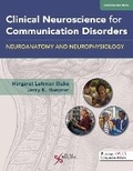 Cover: Clinical Neuroscience for Communication Disorders: Neuroanatomy and Neurophysiology - Plural Publishing Inc
