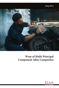 Enlarge image Cover: Wear of Multi-Principal Component Alloy Composites - Eliva Press