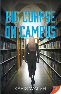 Abbildung von: Big Corpse on Campus - Bold Strokes Books