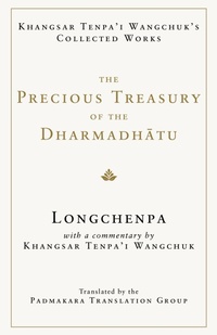 Enlarge image Cover: The Precious Treasury of the Dharmadhatu - Shambhala Publications Inc
