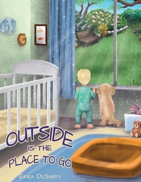 Abbildung von: Outside Is the Place to Go - Gatekeeper Press