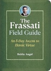 Enlarge image Cover: The Frassati Field Guide - Ave Maria Press