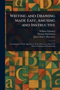 Cover: Writing and Drawing Made Easy, Amusing and Instructive - Anson Street Press