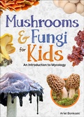 Cover: Mushrooms & Fungi for Kids - Adventure Publications
