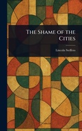 Cover: The Shame of the Cities - Anson Street Press