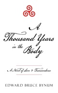 Cover: A Thousand Years in the Body - Archway Publishing