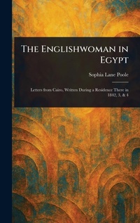 Abbildung von: The Englishwoman in Egypt - Anson Street Press