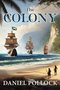 Cover: The Colony - Daniel Pollock