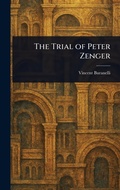 Cover: The Trial of Peter Zenger - Anson Street Press
