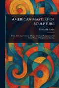 Cover: American Masters of Sculpture - Anson Street Press
