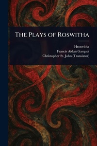 Enlarge image Cover: The Plays of Roswitha - Anson Street Press