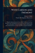 Cover: With Carson and Fremont - Anson Street Press