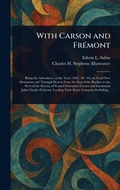 Cover: With Carson and Fremont - Anson Street Press