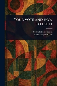Enlarge image Cover: Your Vote and How to Use It - Anson Street Press