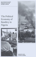 Cover: The Political Economy of Banditry in Nigeria - Emerald Publishing Limited