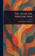 Cover: The Lay of the Nibelung Men - Anson Street Press