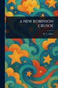 Cover: A New Robinson Crusoe - Anson Street Press
