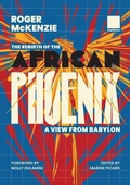Cover: The Rebirth of the African Phoenix A View from Bablyon - Manifesto Press